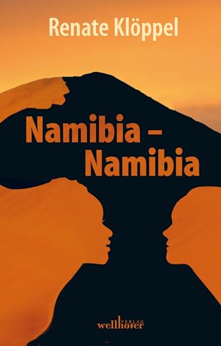 Namibia - Namibia von Wellhfer Verlag